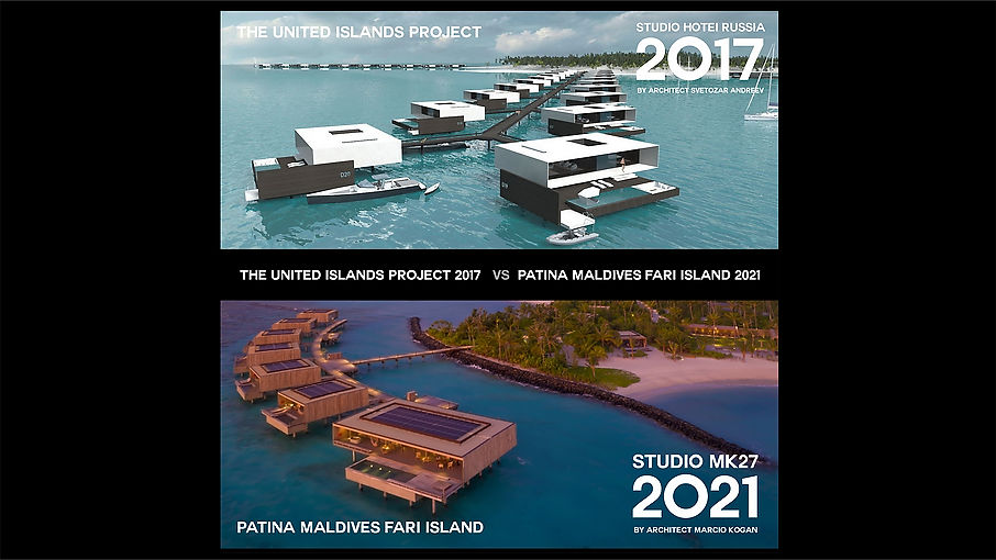 THE UNITED ISLANDS PROJECT 2017 VS PATINA MALDIVES, FARI ISLAND 2021    00:09 00:56   ​  ​  THE UNITED ISLAND PROJECT 2017 VS PATINA MALDIVES, FARI ISLAND 2021